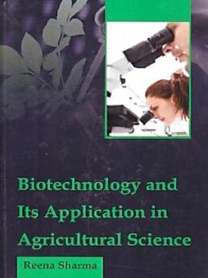 cover image of Biotechnology and Its Application in Agricultural Science